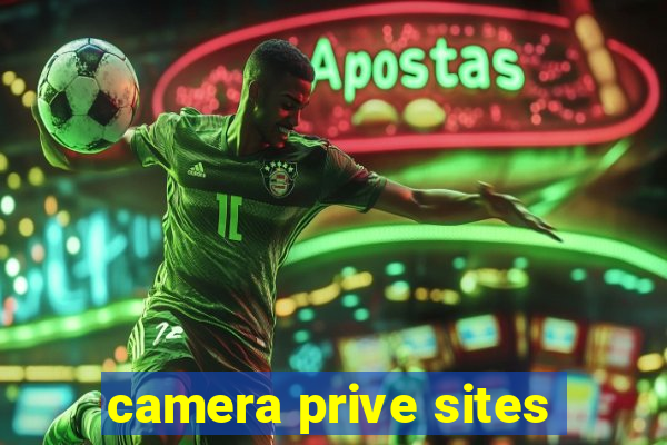 camera prive sites