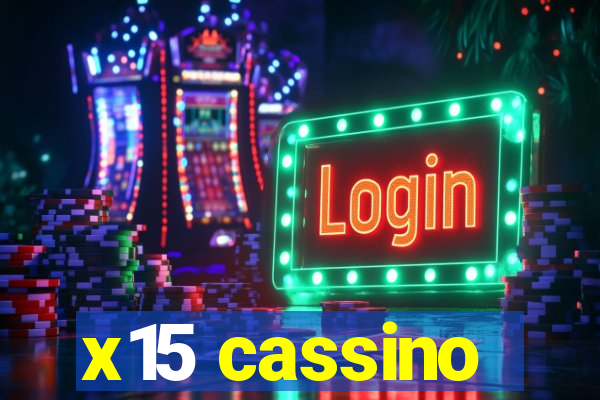 x15 cassino