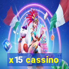 x15 cassino