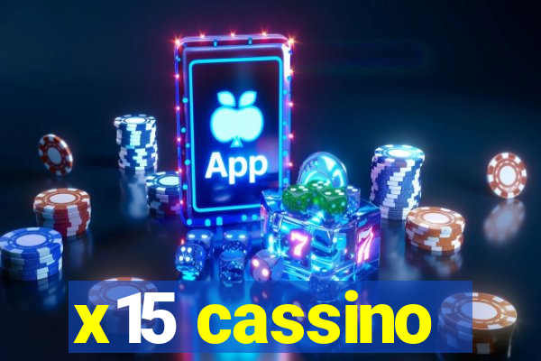 x15 cassino