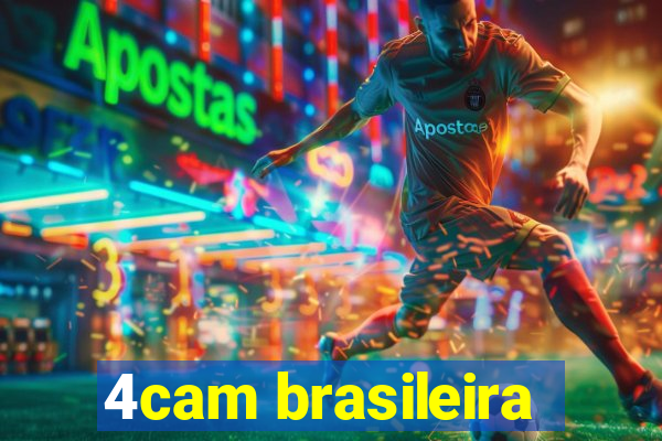 4cam brasileira