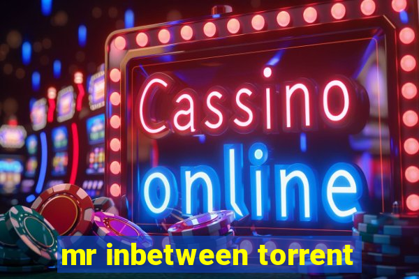 mr inbetween torrent