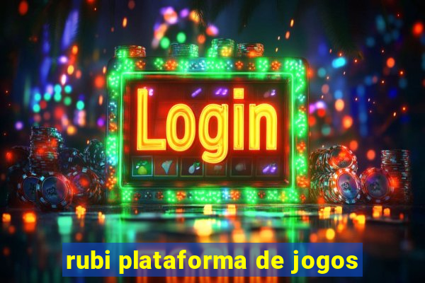 rubi plataforma de jogos