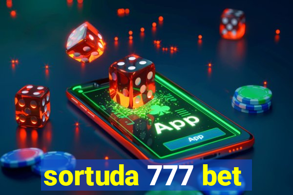 sortuda 777 bet