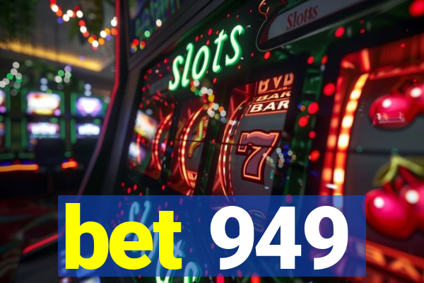 bet 949