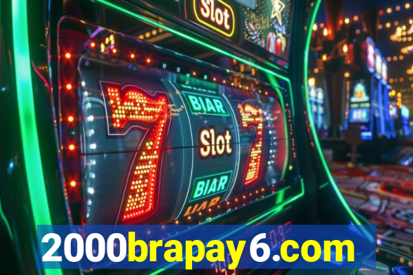 2000brapay6.com