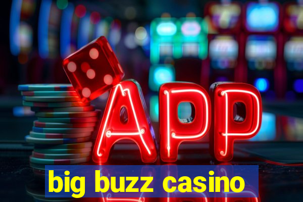 big buzz casino