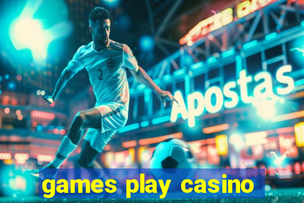 games play casino