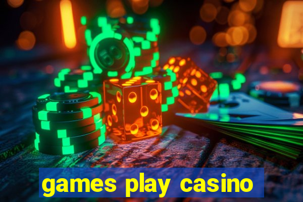 games play casino