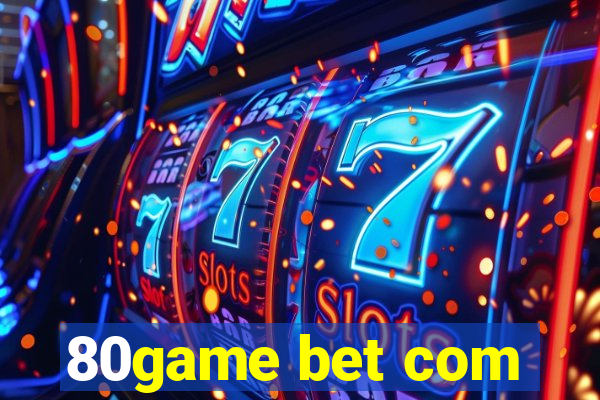 80game bet com