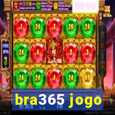 bra365 jogo