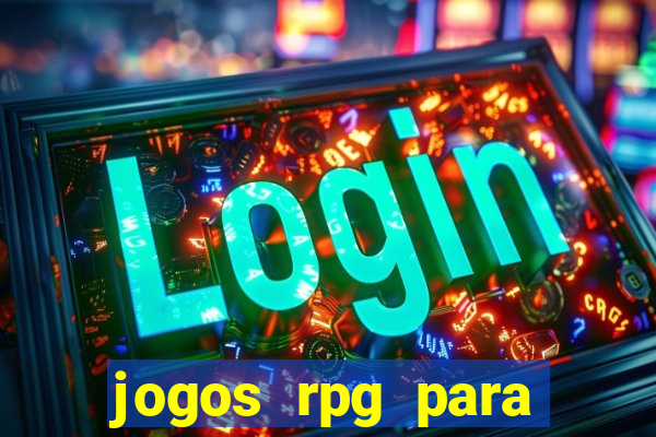 jogos rpg para ganhar dinheiro