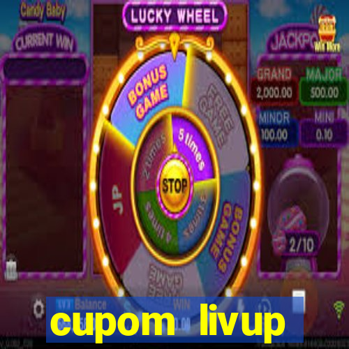 cupom livup primeira compra