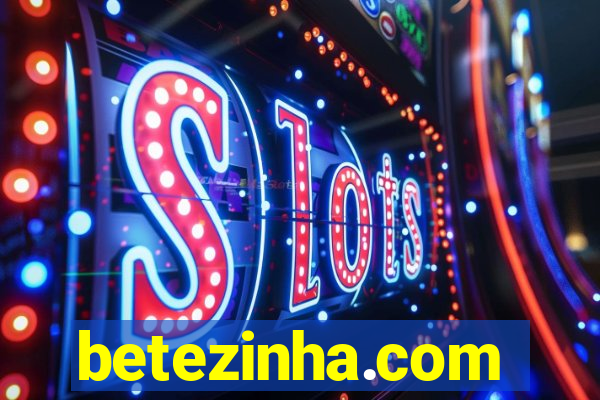 betezinha.com