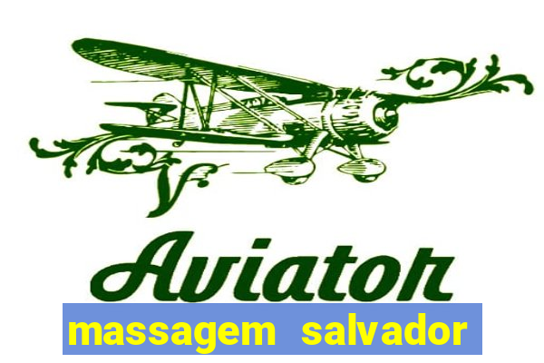 massagem salvador de bahia