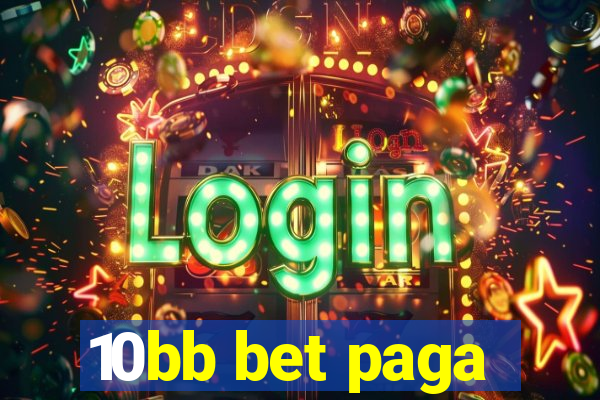 10bb bet paga