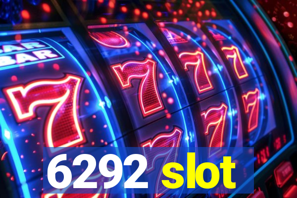 6292 slot