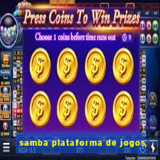 samba plataforma de jogos