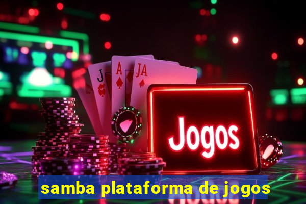 samba plataforma de jogos