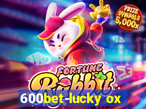 600bet-lucky ox