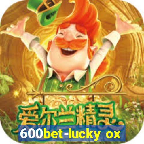 600bet-lucky ox