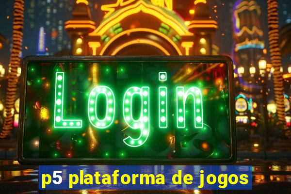 p5 plataforma de jogos