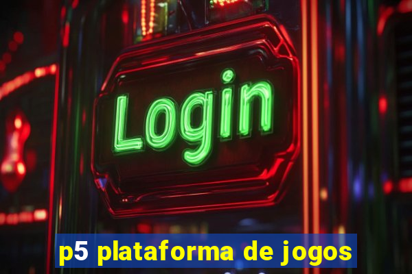 p5 plataforma de jogos