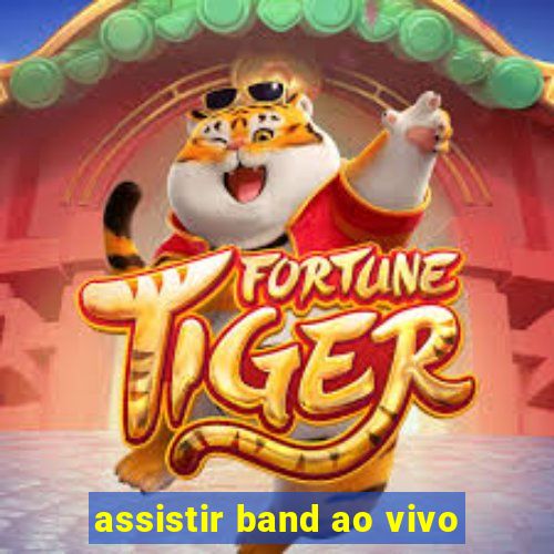 assistir band ao vivo