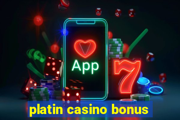 platin casino bonus