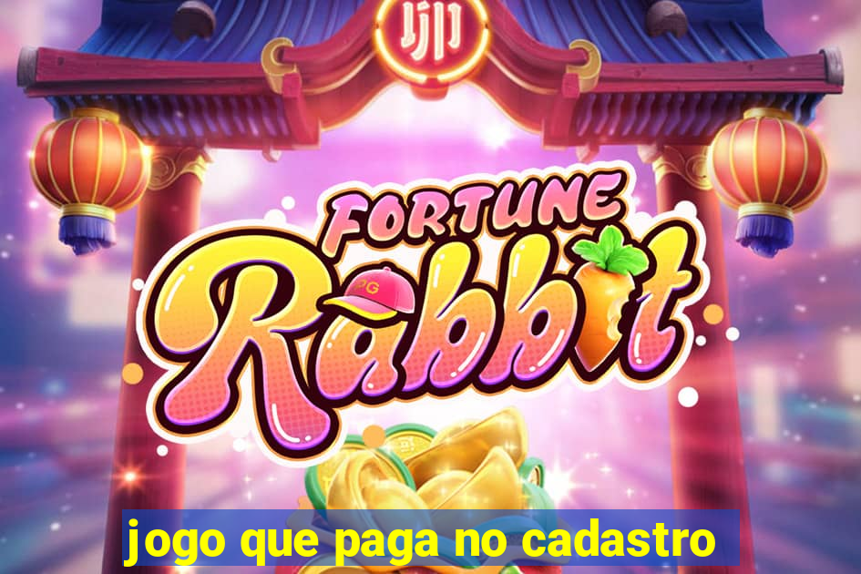 jogo que paga no cadastro