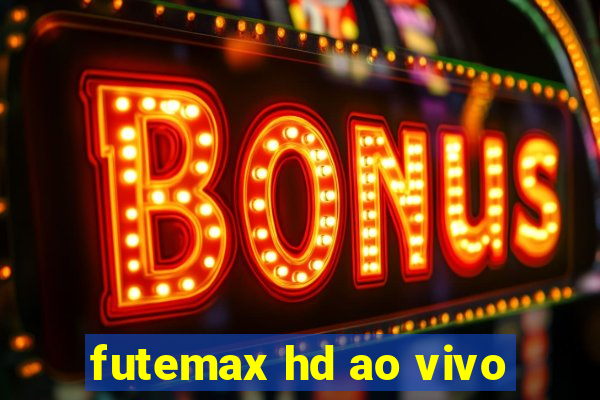 futemax hd ao vivo