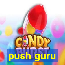 push guru