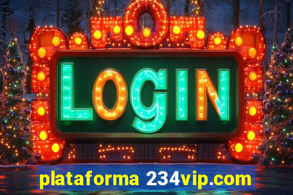 plataforma 234vip.com