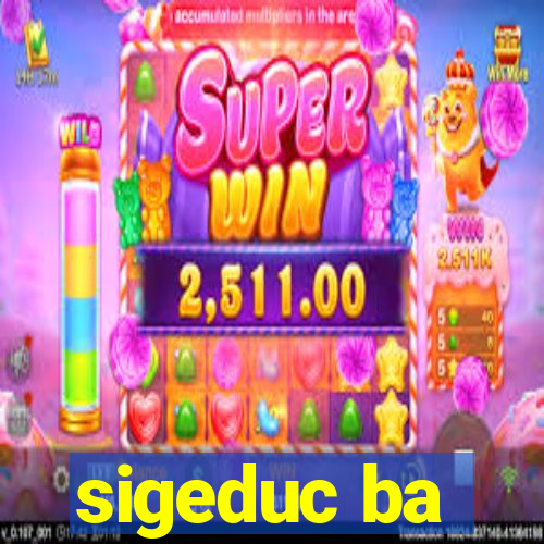 sigeduc ba