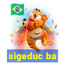 sigeduc ba