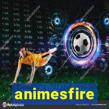 animesfire