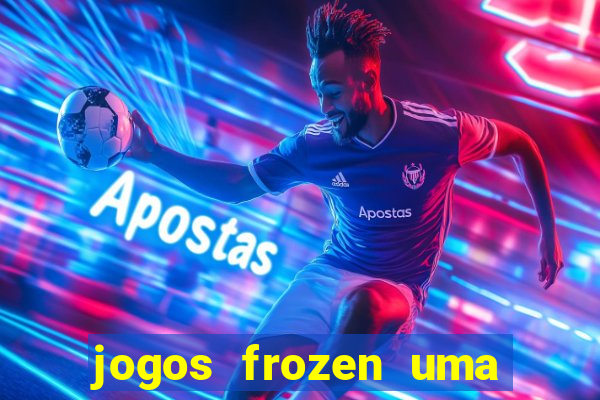 jogos frozen uma aventura congelante problema em dobro