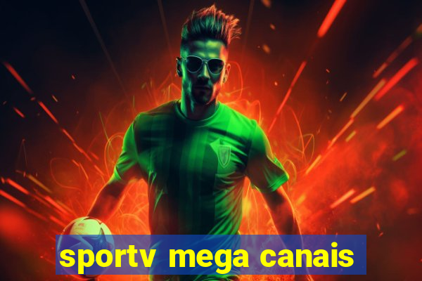 sportv mega canais