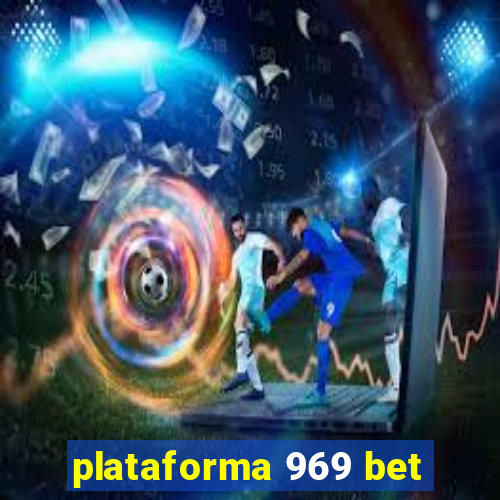 plataforma 969 bet