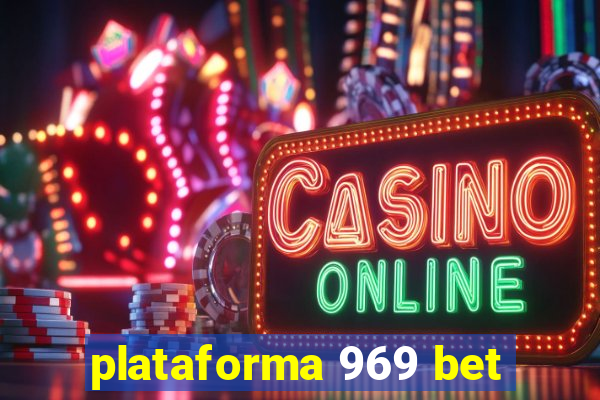 plataforma 969 bet