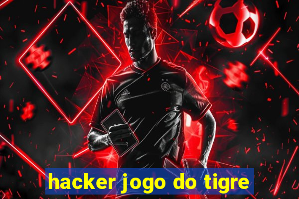 hacker jogo do tigre