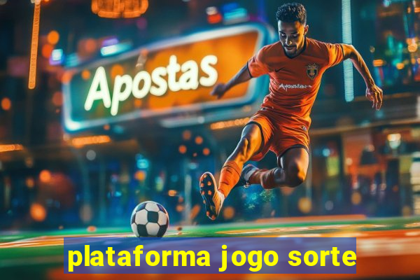 plataforma jogo sorte