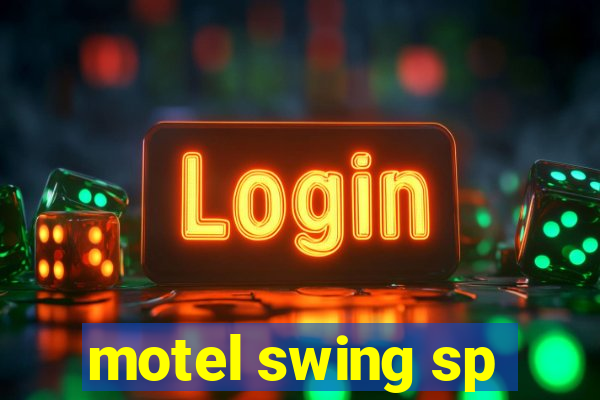 motel swing sp