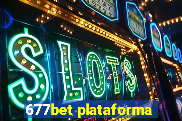 677bet plataforma