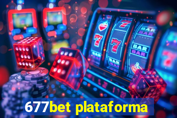 677bet plataforma