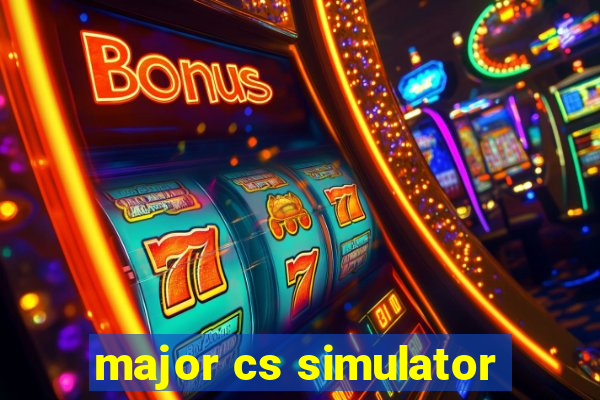 major cs simulator