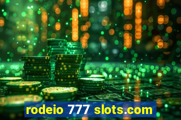 rodeio 777 slots.com