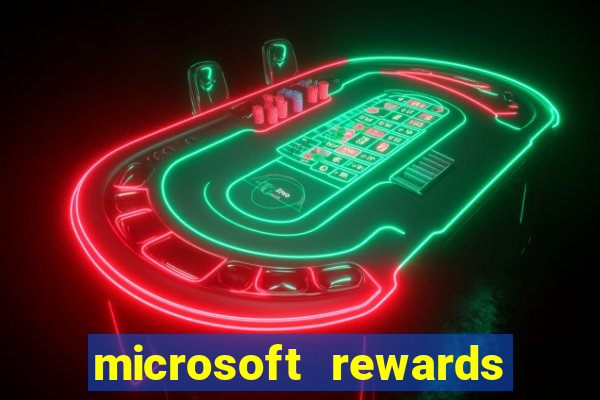 microsoft rewards ganhe recompensas