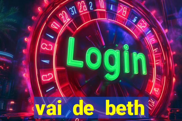 vai de beth gusttavo lima