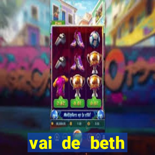 vai de beth gusttavo lima